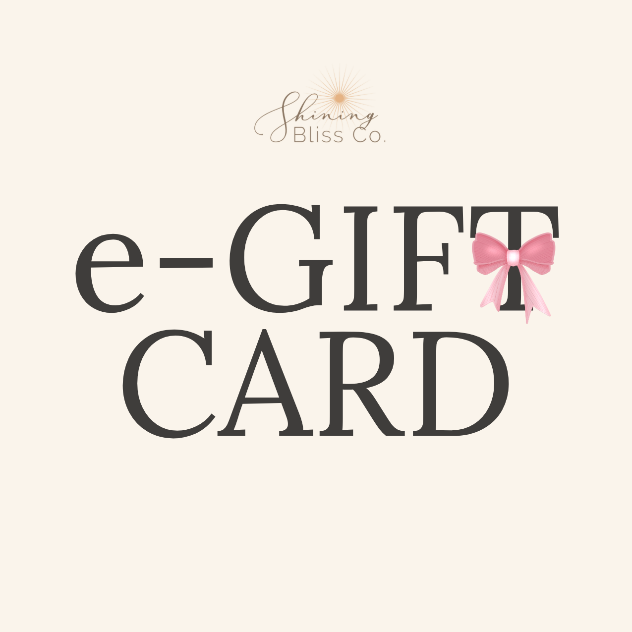 Shining Bliss Co. e-Gift Card